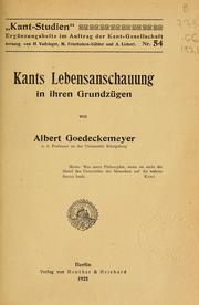 Cover of: Kants lebensanschauung in ihren grundzügen. by Goedeckemeyer, Albert