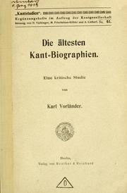Cover of: Die ältesten Kant-biographien: eine kritische studie