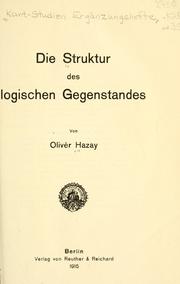 Cover of: Die struktur des logischen gegenstandes by Olivér Hazay