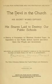Cover of: The devil in the church: his secret works exposed and his snares laid to destroy our public schools / [Norman Morand Roumane]