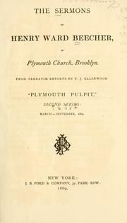 Cover of: sermons of Henry Ward Beecher: in Plymouth church, Brooklyn