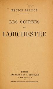 Cover of: Les soirées de l'orchestre by Hector Berlioz