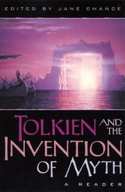 Cover of: Tolkien and the invention of myth by edited by Jane Chance.