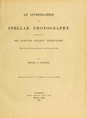 Cover of: An investigation in stellar photography: conducted at the Harvard college observatory with the aid of an appropriation from the Bache fund.