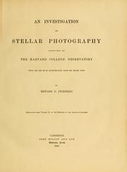 Cover of: An investigation in stellar photography by Edward Charles Pickering, Edward Charles Pickering