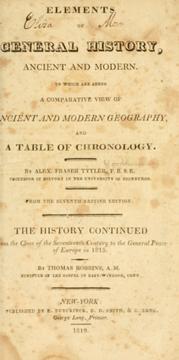 Cover of: Elements of general history, ancient and modern. by Alexander Fraser Tytler