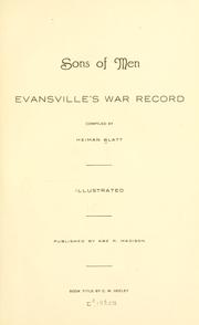 Cover of: Sons of men, Evansville's war record by Heiman Kimmel Blatt