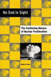 Cover of: No End in Sight: The Continuing Menace of Nuclear Proliferation