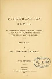 Cover of: Kindergarten homes. by The plans of Mrs. Elizabeth Thompson.  By your reporter.