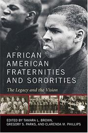 Cover of: African American Fraternities And Sororities: The Legacy And The Vision