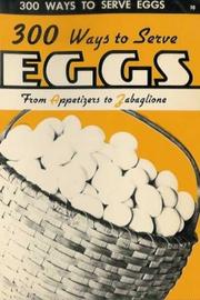 Cover of: 300 Ways To Serve Eggs by Ruth Berolzheimer
