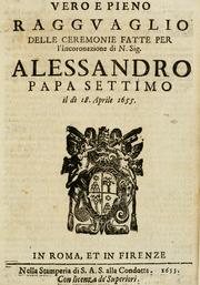 Vero e pieno ragguaglio delle ceremonie fatte per l'incoronazione di n. sig. Alessandro papa settimo, il dì 18. aprile 1655