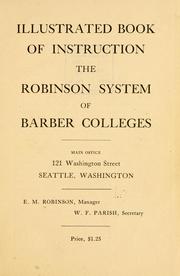 Cover of: Illustrated book of instruction: the Robinson system of barber colleges.