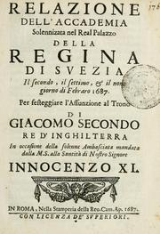 Cover of: Relazione dell'accademia solennizata nel real palazzo della regina di Svezia, il secondo, il settimo, & il nono giorno di febraro 1687 by 