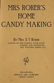 Cover of: Home candy making by Rorer, Sarah Tyson (Heston) Mrs.