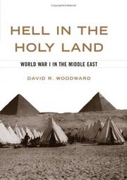 Cover of: Hell in the Holy Land: World War I in the Middle East