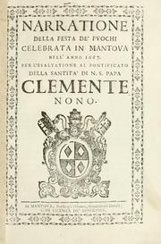 Narratione della festa de' fuochi celebrata in Mantoua nell'anno 1667 per l'esaltatione al pontificato della Santità di N. S. papa Clemente nono