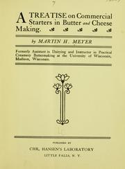 Cover of: treatise on commercial starters in butter and cheese making | Martin H. Meyer