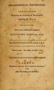 Cover of: Philosophical empiricism: containing remarks on a charge of plagiarism respecting Dr. H[iggin]s, interspersed with various observations relating to different kinds of air