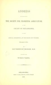 Cover of: Address delivered before the Society for promoting agriculture of the county of Philadelphia: at their annual exhibition, at the Rising Sun tavern, October 6, 1848