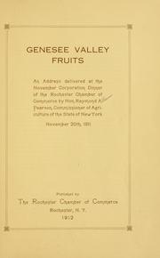 Cover of: Genesee Valley fruits: an address delivered at the November corporation dinner of the Rochester chamber of commerce