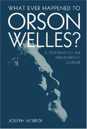 Cover of: What Ever Happened to Orson Welles?: A Portrait of an Independent Career