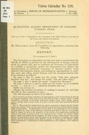 Quarantine against importation of diseased nursery stock .. by United States. Congress. House. Committee on Agriculture
