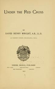 Cover of: Under the Red Cross by David Henry Wright, David Henry Wright