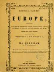 Cover of: Historical sketches of Europe . . . compiled from several centuries and adorned with ioriginal drawings. | Joseph De Buelow