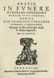 Cover of: Oratio in fvnere Gvilielmi Gonzaghii, Mantvae dvcis sereniss.