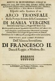 Cover of: Affetti di profondissimo ossequio stillati dal più viuo del cuore degl' humili confratelli dell'Inventione di S. Croce, detti de' Serui, e della Morte di Reggio by 