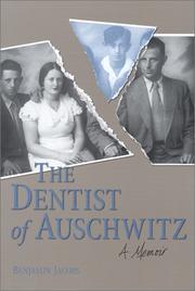 Cover of: The Dentist of Auschwitz by Benjamin Jacobs