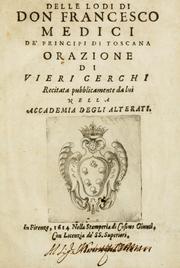 Delle lodi di don Francesco Medici de' principi di Toscana by Vieri Cerchi