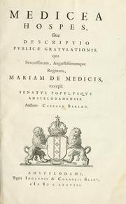 Cover of: Medicea hospes, sive Descriptio pvblicæ gratvlationis by Caspar van Baerle
