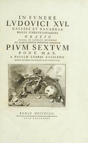 Cover of: In funere Ludovici XVI. Galliae et Navarrae regis christianissimi oratio by Paolo Leardi
