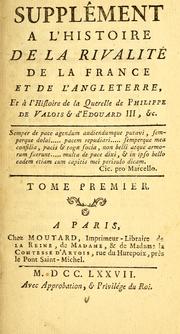 Cover of: Supplément à l'histoire de la rivalité de la France et de l'Angleterre by Gabriel-Henri Gaillard