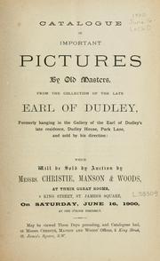 Cover of: Catalogue of important pictures by old masters from the collection of the late Earl of Dudley.