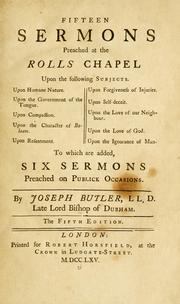 Cover of: Fifteen sermons preached at the Rolls Chapel ... by Joseph Butler