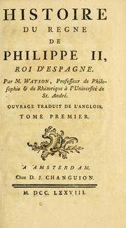 Cover of: Histoire du régne de Philippe II: roi d'Espagne