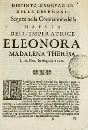 Distinto ragguaglio delle ceremonie seguite nella coronatione della Maestà dell'imperatrice Eleonora Madalena Theresa, li 19. gen. in Augusta 1690 by Giovanni Francesco Buagni