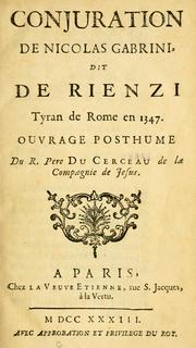 Cover of: Conjuration de Nicolas Gabrini, dit De Rienzi, tyran de Rome en 1347 by Du Cerceau père