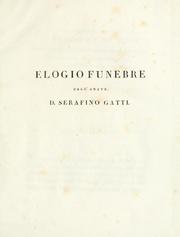 Cover of: Elogio funebre by Serafino Gatti