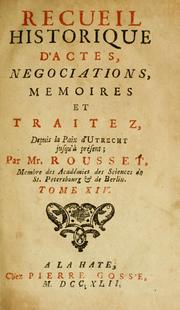 Cover of: Recueil historique d'actes, negotiations, memoires et traitez by Rousset de Missy, Jean