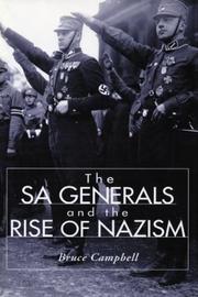 Cover of: The SA Generals And The Rise Of Nazism by Bruce Campbell