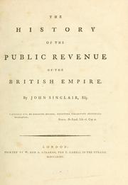 Cover of: The history of the public revenue of the British Empire