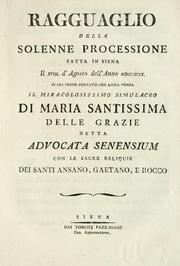 Cover of: Ragguaglio della solenne processione fatta in Siena il XVIII. d'agosto dell'anno MDCCXCIX by 