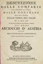 Descrizione delle comparse che saranno eseguite dalle contrade della città di Siena nella Corsa del Palio del 16. agosto 1786., in occasione della faustissima venuta dei reali Arciduchi d'Austria ec. ec. ec