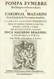 Cover of: Pompa funebre nell'esequie celebrate in Roma al cardinal Mazarini nella chiesa de SS. Vincenzo & Anastasio by Elpidio Benedetti