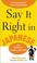 Cover of: Say It Right In Japanese (Say It Right!)