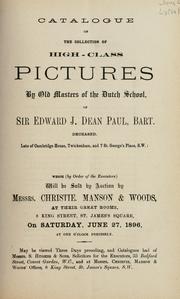 Cover of: Catalogue of the collection of high-class pictures by old masters of the Dutch School of Sir Edward J. Dean Paul, Bart. ...